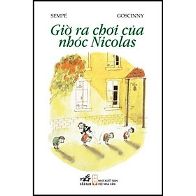 Sách Giờ Ra Chơi Của Nhóc Nicolas - Nicolas Darvas