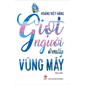 Giọt Người Ở Mấy Vũng Mây