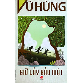 Giữ Lấy Bầu Mật