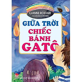 Download sách Giữa Trời Chiếc Bánh Gatô (Tái Bản 2016)