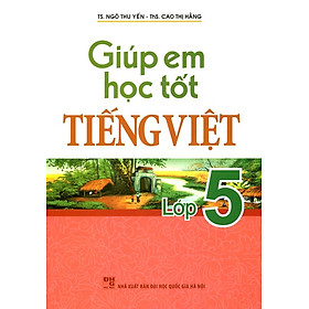 Giúp Em Học Tốt Tiếng Viêt Lớp 5