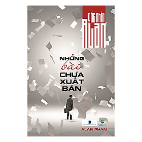 Nơi bán Góc Nhìn Alan: Những Bài Chưa Xuất Bản - Giá Từ -1đ