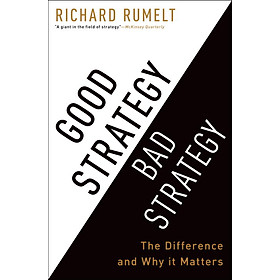 Good Strategy Bad Strategy: The Difference And Why It Matters