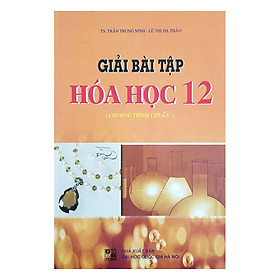 Download sách Giải Bài Tập Hóa Học Lớp 12 (Chương Trình Chuẩn)