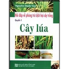 Nơi bán Hỏi Đáp Về Phòng Trừ Dịch Hại Cây Trồng - Cây Lúa (Quyển 1) - Giá Từ -1đ