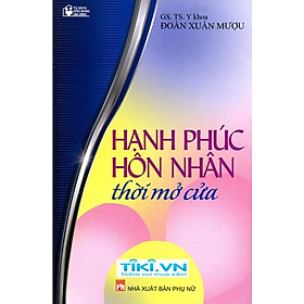 Download sách Hạnh Phúc Hôn Nhân Thời Mở Cửa