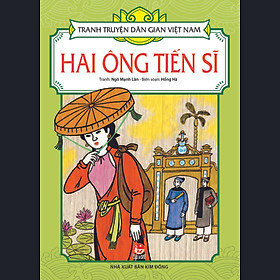 Tranh Truyện Dân Gian Việt Nam - Hai Ông Tiến Sĩ Tái Bản 2017