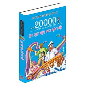 Hai Vạn Dặm Dưới Đáy Biển - Văn Học Kinh Điển Dành Cho Thiếu Nhi