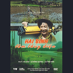 PHIM VIỆT NAM: HAI BÌNH LÀM THỦY ĐIỆN (DVD)