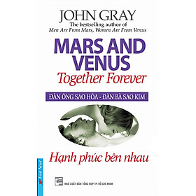 Sách Đàn Ông Sao Hỏa, Đàn Bà Sao Kim - Hạnh Phúc Bên Nhau