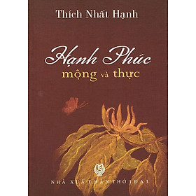 [Download Sách] Hạnh Phúc Mộng Và Thực