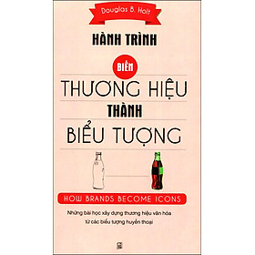 Nơi bán Hành Trình Biến Thương Hiệu Thành Biểu Tượng - Giá Từ -1đ