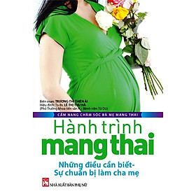 Cẩm nang chăm sóc bà mẹ mang thai - Hành trình mang thai - Nhiều tác giả