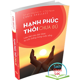 Hạnh Phúc Thôi Chưa Đủ