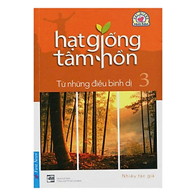 Download sách Hạt Giống Tâm Hồn 3 - Khổ Nhỏ (Tái Bản 2017)