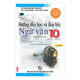 Hướng Dẫn Học Và Làm Bài Ngữ Văn Lớp 10