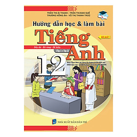 Nơi bán Hướng Dẫn Học Và Làm Bài Tiếng Anh - Lớp 12 - Giá Từ -1đ