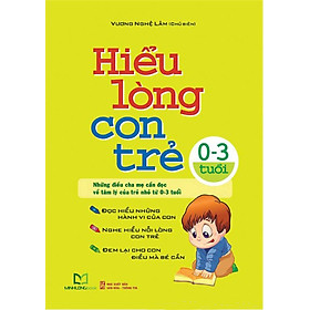 Hiểu Lòng Con Trẻ (0 - 3 Tuổi)