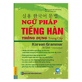 Nơi bán Ngữ Pháp Tiếng Hàn Thông Dụng Trung Cấp (Kèm CD Hoặc Dùng App) - Giá Từ -1đ