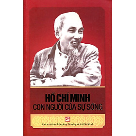 Download sách Hồ Chí Minh - Con Người Của Sự Sống