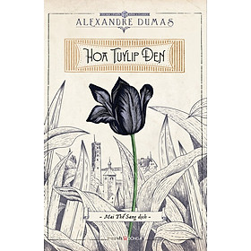 Sách Hoa Tuylip Đen (Đông A)