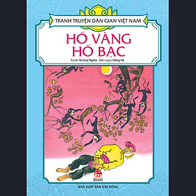 Tranh Truyện Dân Gian Việt Nam - Hố Vàng Hố Bạc (Tái Bản 2017)