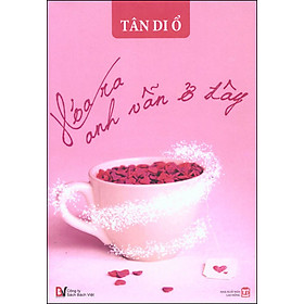 Sách Hóa Ra Anh Vẫn Ở Đây