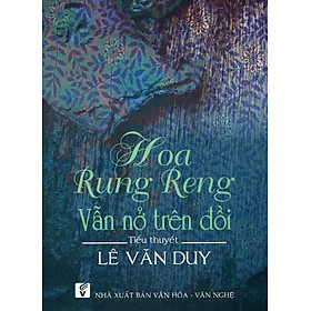 Hoa Rung Reng Vẫn Nở Trên Đồi