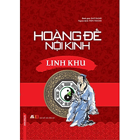 [Download Sách] Hoàng Đế Nội Kinh Linh Khu