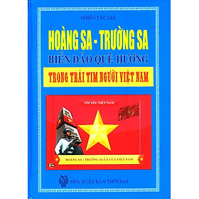 Hoàng Sa - Trường Sa Biển Đảo Quê Hương