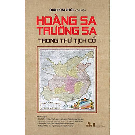 Nơi bán Hoàng Sa Trường Sa Trong Thư Tịch Cổ - Giá Từ -1đ