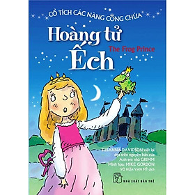 Cổ Tích Các Nàng Công Chúa - Hoàng Tử Ếch