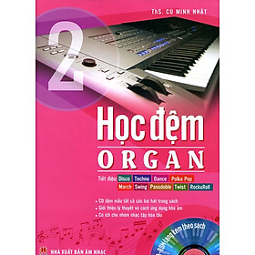 Học Đệm Organ - Tập 2 (Kèm CD)