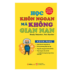 Học Khôn Ngoan Mà Không Gian Nan (Tái Bản 2017)