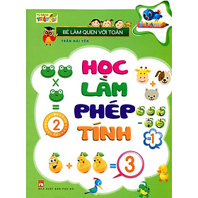 Download sách Bé Làm Quen Với Toán - Học Làm Phép Tính