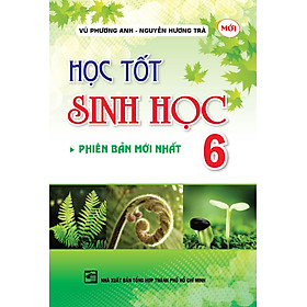 Download sách Học Tốt Sinh Học Lớp 6 (2016)