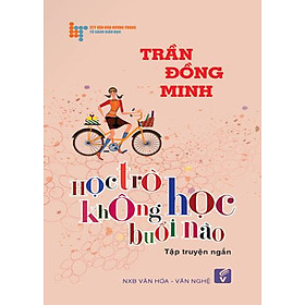 Nơi bán Học Trò Không Học Buổi Nào - Giá Từ -1đ