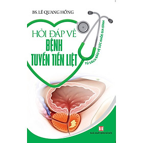 Nơi bán Hỏi Đáp Về Bệnh Tuyến Tiền Liệt - Giá Từ -1đ