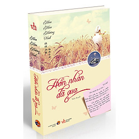 Hôn Nhân Đã Qua (Tái Bản 2016)