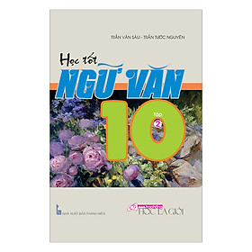 Nơi bán  Học Tốt Ngữ Văn Lớp 10 (Tập 2) - Giá Từ -1đ