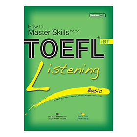 Download sách How To Master Skills For The TOEFL iBT: Listening Basic (With Audio CD) 