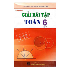 Download sách Hướng Dẫn Giải Bài Tập Toán Lớp 6 - Tập 2 (Tái Bản)