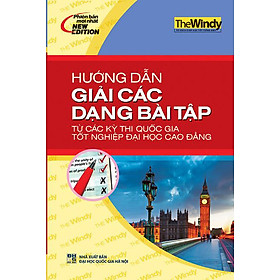 Hướng Dẫn Giải Các Dạng Bài Tập Từ Các Kỳ Thi Quốc Gia Tốt Nghiệp ĐH - CĐ