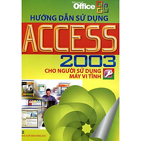 Download sách Hướng Dẫn Sử Dụng Access 2003