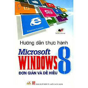 Nơi bán Hướng Dẩn Thực Hành Microsoft Windows 8 - Đơn Giản Và Dễ Hiểu  - Giá Từ -1đ