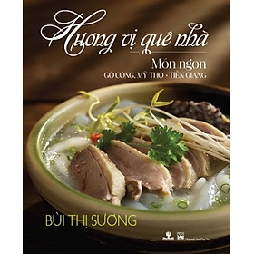 Hương Vị Quê Nhà - Món Ngon Gò Công, Mỹ Tho, Tiền Giang