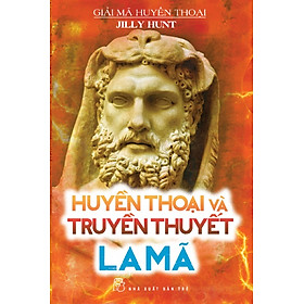 Giải Mã Huyền Thoại - Huyền Thoại Và Truyền Thuyết La Mã