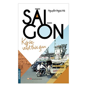 Sách Sài Gòn - Ký Ức Vượt Thời Gian