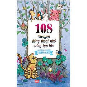 Nơi bán 108 Truyện Đồng Thoại Nhỏ Sáng Tạo Lớn - Giá Từ -1đ