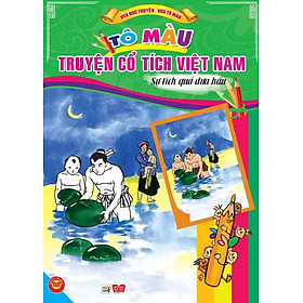 Download sách Tô Màu Truyện Cổ Tích Việt Nam - Sự Tích Quả Dưa Hấu